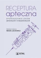 okładka Receptura apteczna. Sporządzanie leków jałowych.. książka | Renata Jachowicz
