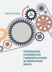 okładka Produktywność przedsiębiorstw i wydajność... książka | Milewski Dariusz