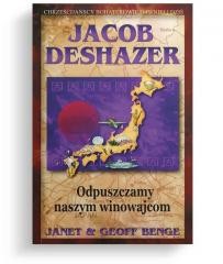 okładka Odpuszczamy naszym winowajcom książka | Jacob DeShazer