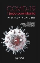 okładka COVID-19 i jego powikłania - przypadki kliniczne książka | Andrzej Chciałowski, Jerzy Kruszewski