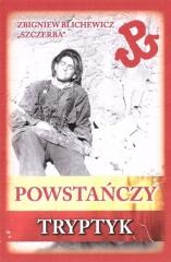 okładka Powstańczy tryptyk książka | Praca Zbiorowa