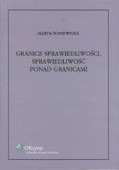 okładka Granice sprawiedliwości, sprawiedliwość ponad... książka | Marta Soniewicka