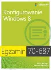 okładka Egz. 70-687: Konfigurowanie Windows 8 książka | Bettany Andrew, Mike Halsey