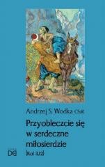 okładka Przyobleczcie się w serdeczne miłosierdzie książka | Andrzej S.Wodka