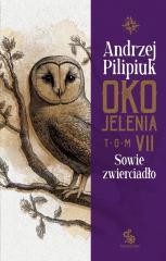 okładka Oko Jelenia. Sowie zwierciadło książka | Andrzej Pilipiuk