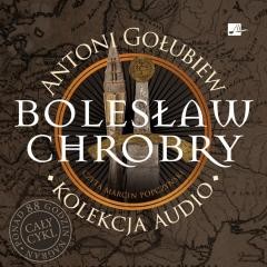 okładka Bolesław Chrobry Audiobook książka | Antoni Gołubiew