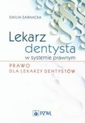 okładka Lekarz dentysta w systemie prawnym książka | Emilia Sarnacka