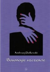 okładka Bosonogie szczęście książka | Andrzej Podlewski