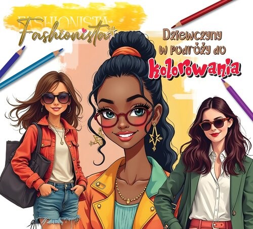 okładka Fashionista Dziewczyny w podróży do kolorowania książka