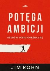 okładka Potęga ambicji książka | Rohn Jim