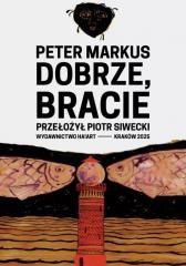 okładka Dobrze, bracie książka | Peter Markus