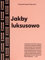 okładka Jakby luksusowo. Przewodnik po architekturze.. w.2 książka | Aleksandra Stępień-Dąbrowska