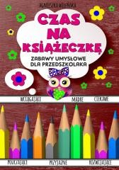 okładka Czas na książeczkę. Zabawy umysłowe książka | Agnieszka Wileńska