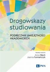 okładka Drogowskazy studiowania książka | Joanna Furmańczyk, Anna Wach