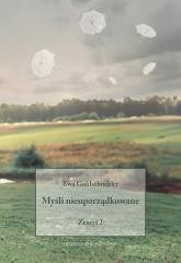 okładka Myśli nieuporządkowane Zeszyt 2 książka | Ewa Goldschneider