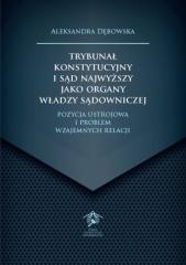 okładka Trybunał Konstytucyjny i Sąd Najwyższy jako... książka | Aleksandra Dębowska