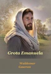 okładka Grota Emanuela książka | Waldemar Gawron