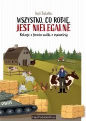 okładka Wszystko, co robię, jest nielegalne książka | Salatin Joel
