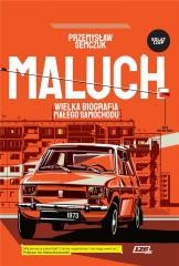 okładka Maluch. Wielka biografia małego samochodu książka | Przemysław Semczuk