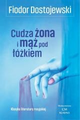okładka Cudza żona i mąż pod łóżkiem książka | Fiodor Dostojewski