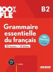 okładka 100% FLE - Grammaire essentielle du franacis B2 książka | Praca Zbiorowa