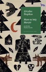 okładka Mam na imię Maryte w.2 książka | Alvydas Šlepikas