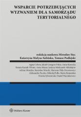 okładka Wsparcie potrzebujących wyzwaniem dla samorządu... książka | Tomasz Podlejski, red. MirosławStec