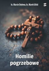 okładka Homilie pogrzebowe książka | ks. MarcinCholewa, ks. MarekGilski