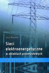 okładka Sieci elektroenergetyczne w obiektach przemysł. książka | Jerzy Marzecki