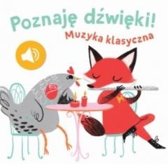 okładka Poznaję dźwięki - Muzyka klasyczna książka | Praca Zbiorowa