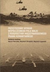 okładka Przestrzenny wymiar współczesnego pola walki... książka | Wojciec, Wojciech Chrząścik, red. MarcinMarcinko