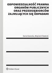 okładka Odpowiedzialność prawna organów publicznych.. książka | Daria Danecka, Wojciech Radecki