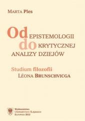 okładka Od epistemologii do krytycznej analizy dziejów książka | Marta Ples-Bęben