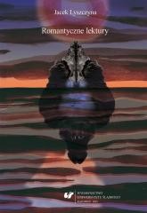 okładka Romantyczne lektury książka | Jacek Lyszczyna