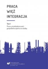 okładka Praca więź integracja. Wyzwania w życiu... książka | red. BożenaPactwa, red. Mo, red. UrszulaSwadźba