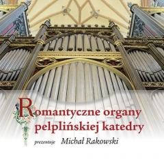 okładka Romantyczne organy pelplińskiej katedry + CD książka | Michał Rakowski