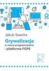 okładka Grywalizacja w nauce programowania - platforma... książka | Jakub Swacha