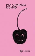 okładka Siostro książka | Jaga Słowińska