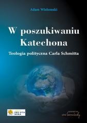 okładka W poszukiwaniu Katechona książka | Adam Wielomski
