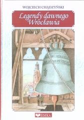okładka Legendy dawnego Wrocławia książka | Wojciech Chądzyński