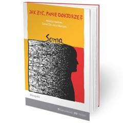 okładka Jak żyć, panie doktorze? Soma książka | Artur Mamcarz, red. DanielŚliż