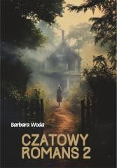 okładka Czatowy Romans 2 książka | Barbara Woda