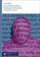 okładka Narrating the Ghost: Readings in the Gothic and.. książka | Jacek Mydla