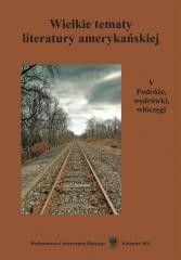 okładka Wielkie tematy literatury amerykańskiej T.5 książka | Agnieszka Woźniakowska, red. TeresaPyzik