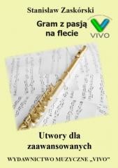 okładka Gram z pasją na flecie. Utwory dla zaawansowanych książka | Stanisław Zaskórski