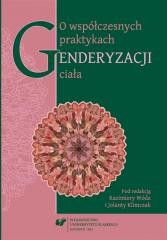 okładka O współczesnych praktykach genderyzacji ciała książka | Kazimiera Wódz, red. JolantaKlimczak