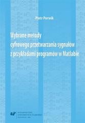 okładka Wybrane metody cyfrowego przetwarzania sygnałów... książka | Piotr Porwik