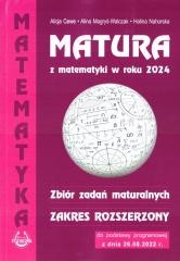 okładka Matura z matematyki 2024 zbiór zadań ZR książka | Alicja Cewe, Alina Magryś-Walczak, Halina Nahorska
