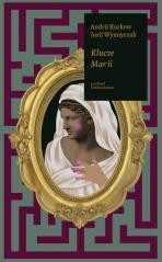 okładka Klucze Marii książka | Andrij Kurkow, Jurij Wynnyczuk