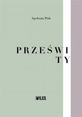 okładka Prześwity książka | Apolonia Ptak